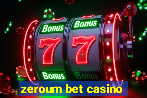 zeroum bet casino